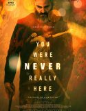 You Were Never Really Here Bedava Film izle