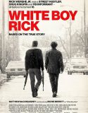 White Boy Rick Bedava Film izle